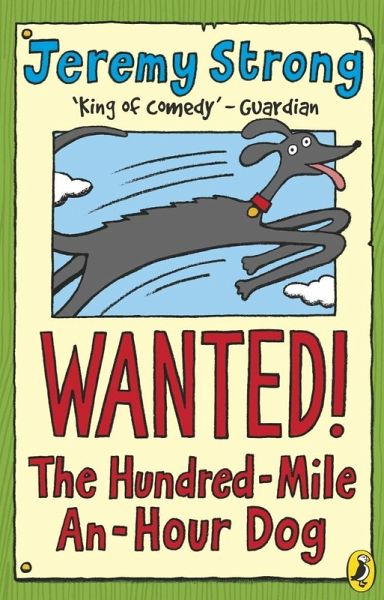 Wanted! The Hundred-Mile-An-Hour Dog (eBook, ePUB)