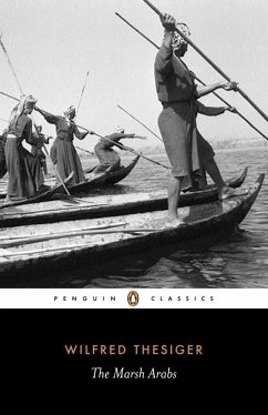 The Marsh Arabs (eBook, ePUB) - Thesiger, Wilfred