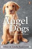 Angel Dogs (eBook, ePUB)