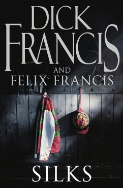 Silks (eBook, ePUB) - Francis, Dick; Francis, Felix