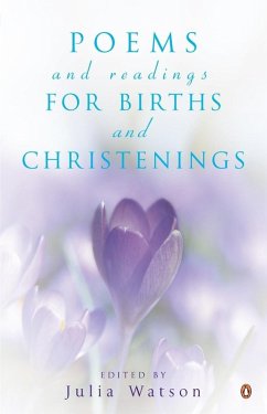Poems and Readings for Births and Christenings (eBook, ePUB) - Watson, Julia