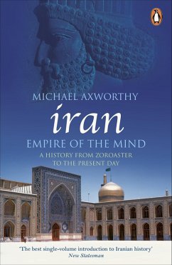 Iran: Empire of the Mind (eBook, ePUB) - Axworthy, Michael