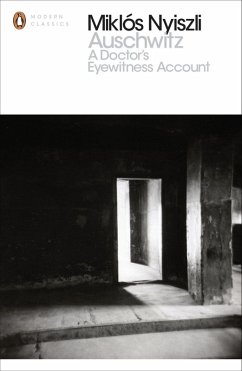 Auschwitz: A Doctor's Eyewitness Account (eBook, ePUB) - Nyiszli, Miklos