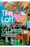 The Scent of Dried Roses (eBook, ePUB)