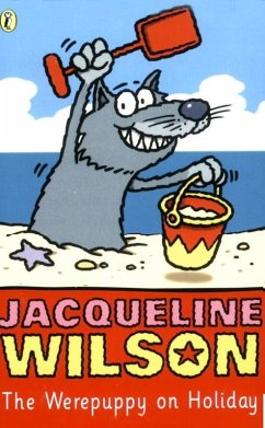 The Werepuppy on Holiday (eBook, ePUB) - Wilson, Jacqueline
