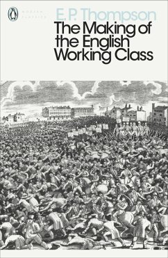 The Making of the English Working Class (eBook, ePUB) - Thompson, E. P.