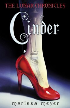 Cinder (The Lunar Chronicles Book 1) (eBook, ePUB) - Meyer, Marissa