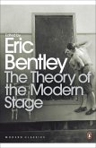 The Theory of the Modern Stage (eBook, ePUB)