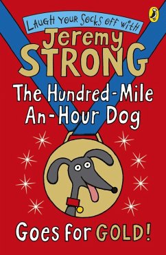 The Hundred-Mile-an-Hour Dog Goes for Gold! (eBook, ePUB) - Strong, Jeremy