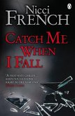 Catch Me When I Fall (eBook, ePUB)