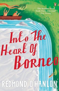 Into the Heart of Borneo (eBook, ePUB) - O'Hanlon, Redmond