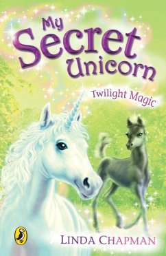 My Secret Unicorn: Twilight Magic (eBook, ePUB) - Chapman, Linda