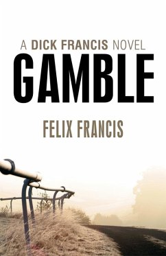 Gamble (eBook, ePUB) - Francis, Felix