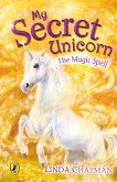 My Secret Unicorn: The Magic Spell (eBook, ePUB)