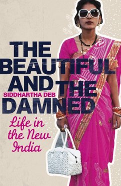 The Beautiful and the Damned (eBook, ePUB) - Deb, Siddhartha