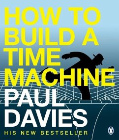 How to Build a Time Machine (eBook, ePUB) - Davies, Paul
