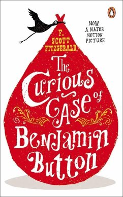 The Curious Case of Benjamin Button (eBook, ePUB) - Scott Fitzgerald, F.