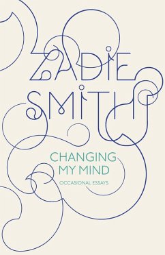 Changing My Mind (eBook, ePUB) - Smith, Zadie