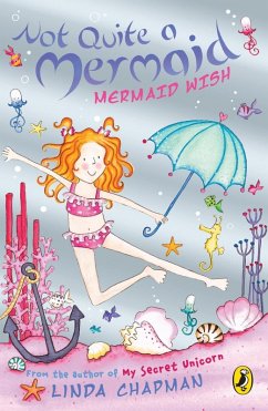 Not Quite a Mermaid: Mermaid Wish (eBook, ePUB) Cover Not Quite a Mermaid: Mermaid Wish (eBook, ePUB)