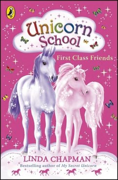 Unicorn School: First Class Friends (eBook, ePUB) - Chapman, Linda