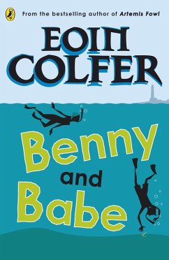 Benny and Babe (eBook, ePUB) - Colfer, Eoin