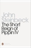 The Short Reign of Pippin IV (eBook, ePUB)