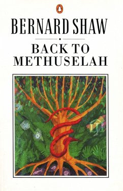 Back to Methuselah (eBook, ePUB) - Shaw, George Bernard