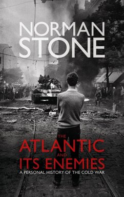 The Atlantic and Its Enemies (eBook, ePUB) - Stone, Norman