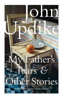 My Father's Tears and Other Stories (eBook, ePUB) - Updike, John