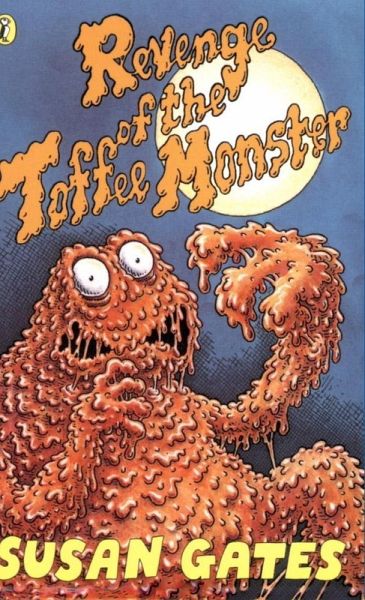 Revenge of the Toffee Monster (eBook, ePUB) Revenge of the Toffee Monster (eBook, ePUB)