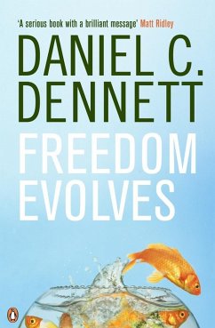 Freedom Evolves (eBook, ePUB) - Dennett, Daniel C.