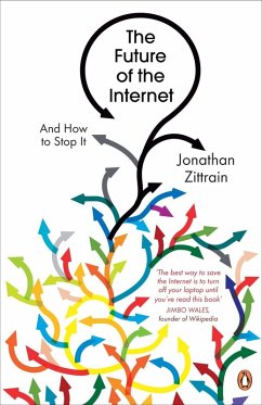 The Future of the Internet (eBook, ePUB) - Zittrain, Jonathan