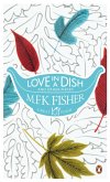 Love in a Dish and Other Pieces (eBook, ePUB) Love in a Dish and Other Pieces (eBook, ePUB)