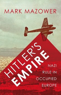 Hitler's Empire (eBook, ePUB) - Mazower, Mark