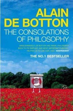 The Consolations of Philosophy (eBook, ePUB) - de Botton, Alain