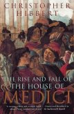 The Rise and Fall of the House of Medici (eBook, ePUB)