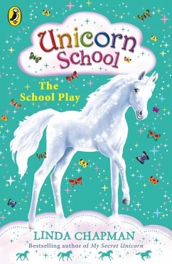 Unicorn School: The School Play (eBook, ePUB) - Chapman, Linda