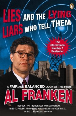 Lies (and the Lying Liars Who Tell Them) (eBook, ePUB) - Franken, Al