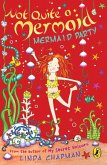 Not Quite a Mermaid: Mermaid Party (eBook, ePUB)