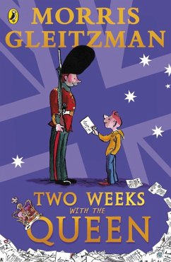Two Weeks with the Queen (eBook, ePUB) - Gleitzman, Morris