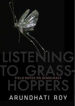 Listening to Grasshoppers (eBook, ePUB) - Roy, Arundhati