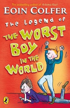 The Legend of the Worst Boy in the World (eBook, ePUB) - Colfer, Eoin