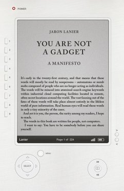 You Are Not A Gadget (eBook, ePUB) - Lanier, Jaron