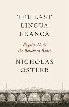 The Last Lingua Franca (eBook, ePUB) - Ostler, Nicholas
