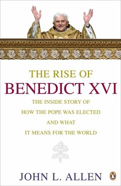 The Rise of Benedict XVI (eBook, ePUB) - Allen, John L.