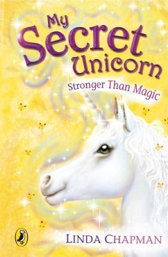My Secret Unicorn: Stronger Than Magic (eBook, ePUB) - Chapman, Linda