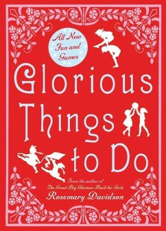 Glorious Things to Do (eBook, ePUB) - Davidson, Rosemary