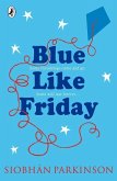Blue Like Friday (eBook, ePUB)