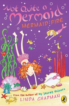 Cover Not Quite a Mermaid: Mermaid Fire (eBook, ePUB)