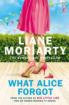 What Alice Forgot (eBook, ePUB) - Moriarty, Liane